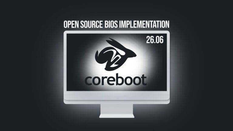 Coreboot 26.06 Adds Early Intel Nova Lake and AMD Strix Halo Support