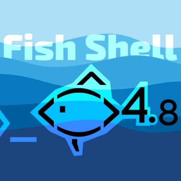 Fish Shell 4.8 Improves History Search, Scripting, and Completions
