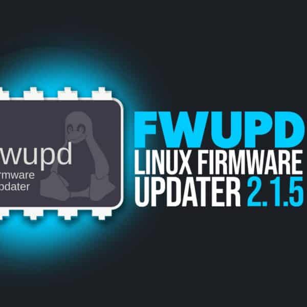Fwupd 2.1.5 Improves Firmware Updates on Dual-Boot Linux Systems
