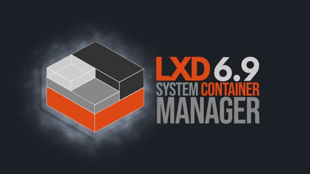 LXD 6.9 Container & Virtual Machine Manager Adds OVN Load Balancer Pools