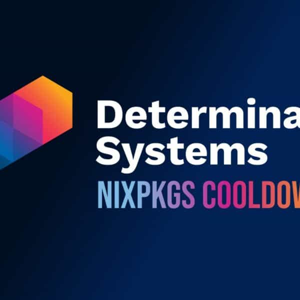Determinate Nix Adds Seven-Day Nixpkgs Cooldown After AUR Malware Scare