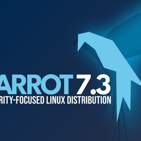 Parrot OS 7.3 Is Out with Optimized ISOs for Modern Hardware