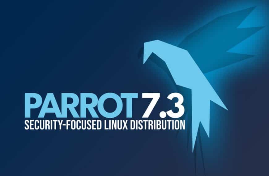 Parrot OS 7.3 Is Out with Optimized ISOs for Modern Hardware