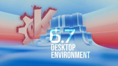 KDE Plasma 6.7 Desktop Environment Released, This Is What’s New