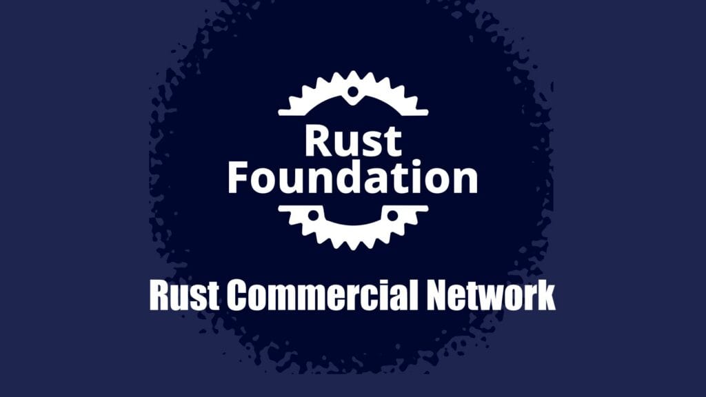 Rust Gets a Commercial Network with Microsoft, Google, AWS, and OpenAI Onboard