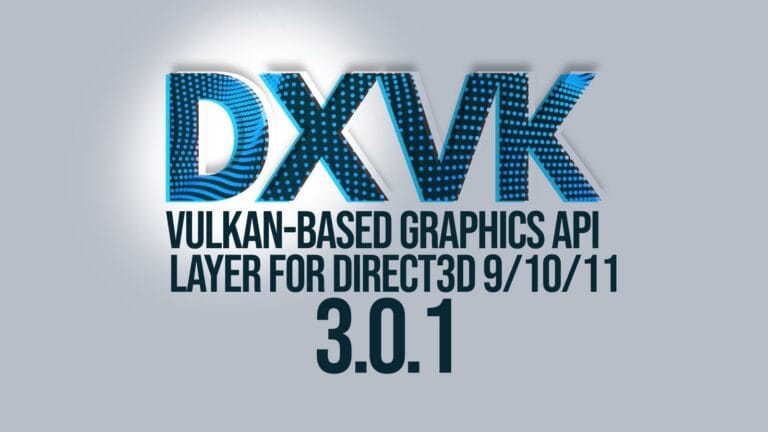 DXVK 3.0.1 Released with Fixes for GTA IV, Fallout 3, Black Mesa, and More
