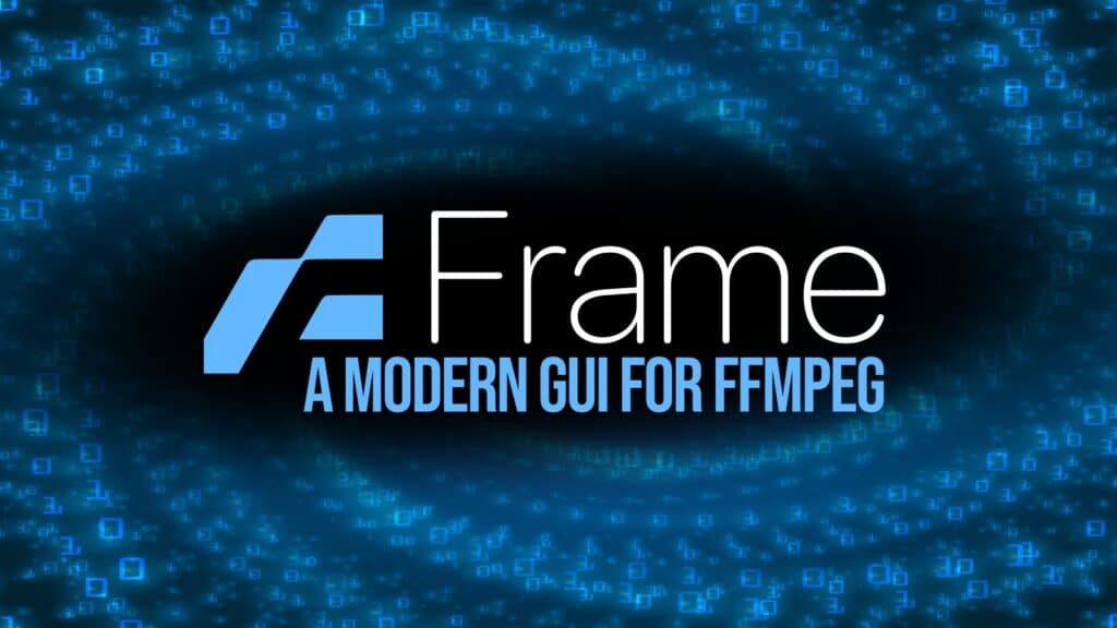 Frame Gives FFmpeg a Modern GUI for Everyday Media Conversion