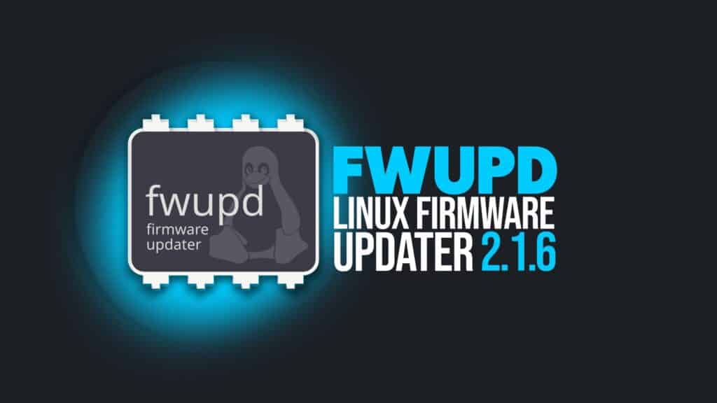 Fwupd 2.1.6 Improves Firmware Update Handling on Linux