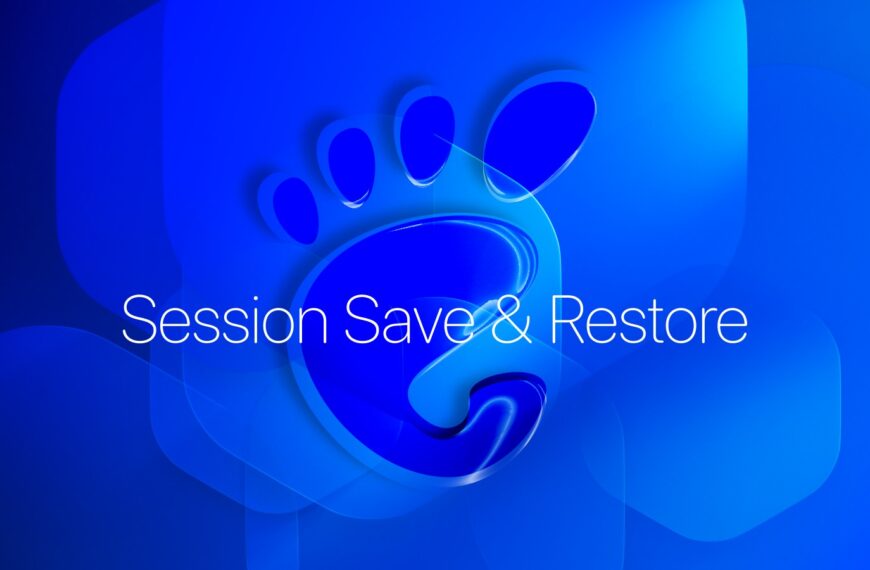 GNOME Is Building Session Save and Restore, but It Won’t Make GNOME 51