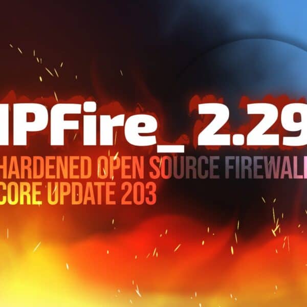 IPFire 2.29 Core Update 203 Brings a Major DNS Overhaul