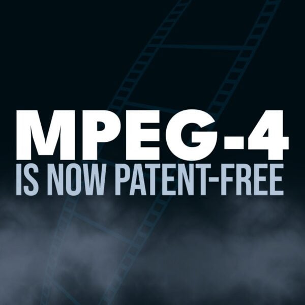 The Last MPEG-4 Visual Patent Has Expired, Freeing DivX and Xvid Worldwide