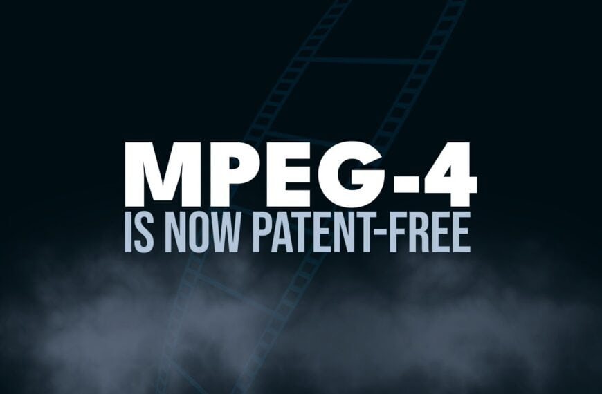 The Last MPEG-4 Visual Patent Has Expired, Freeing DivX and Xvid Worldwide