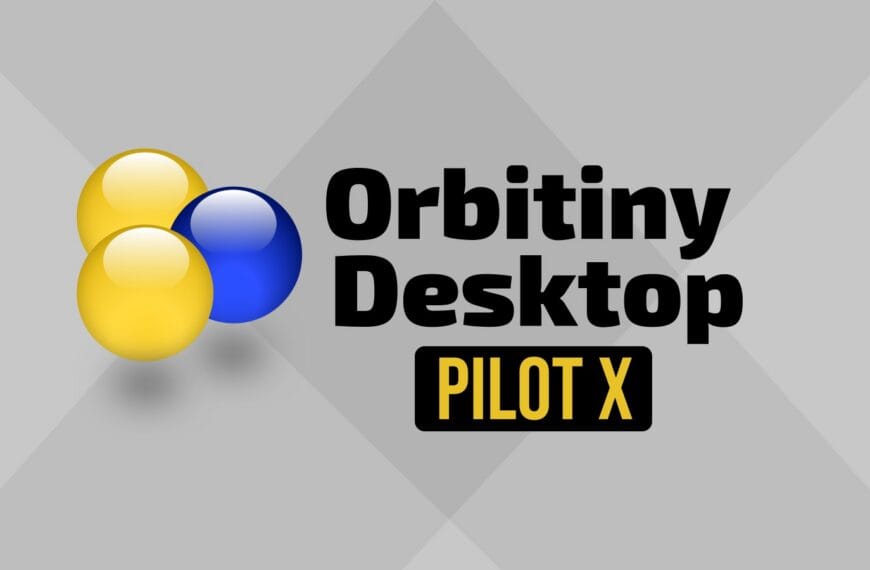 Orbitiny Desktop Pilot X Lands as Its Biggest Update Yet