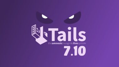 Tails 7.10 Anonymous OS Released with Improved Data-Loss Protection