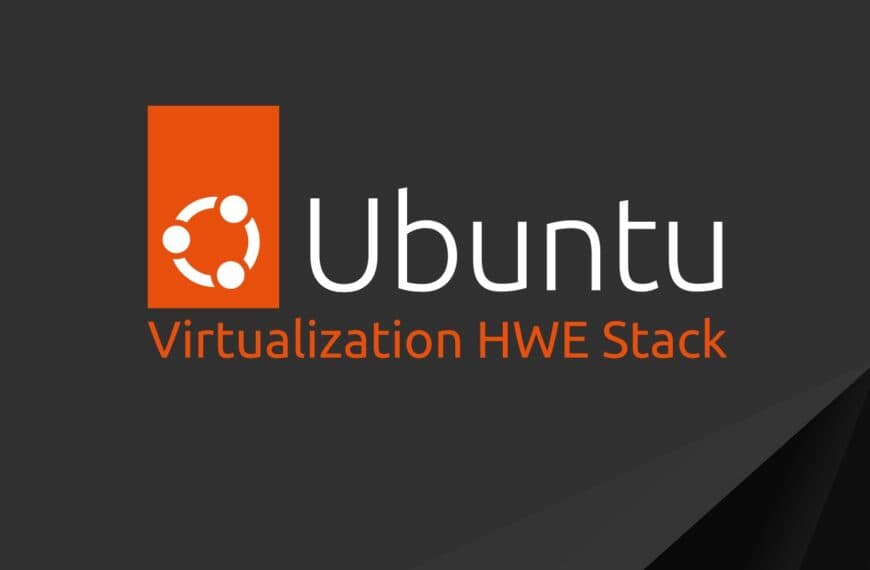 Ubuntu 26.04 LTS Gets an Optional Virtualization HWE Stack