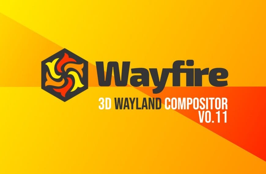 Wayfire 0.11 Wayland Compositor Released with HDR and Better Fractional Scaling