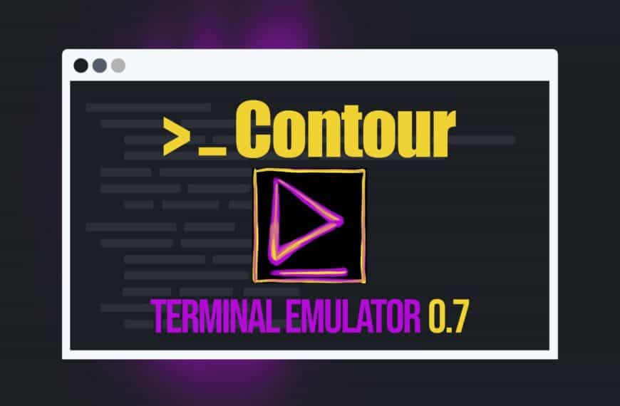 Contour 0.7 Terminal Emulator Adds Tabs, Split Panes, and Saved Layouts