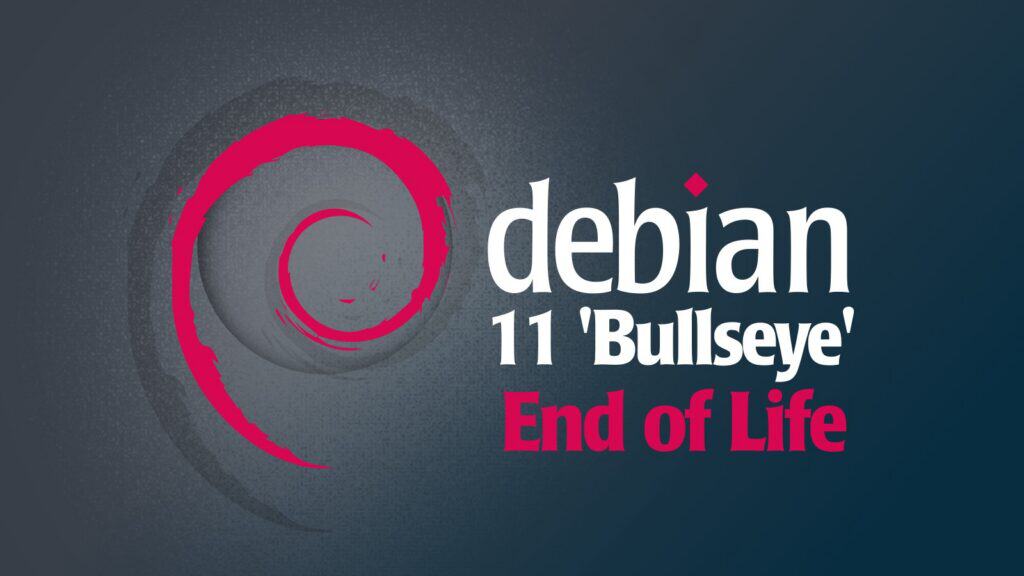 Debian 11 “Bullseye” Is Now Officially Unsupported