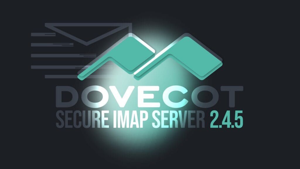 Dovecot 2.4.5 Secure IMAP Server Fixes 18 CVEs, Adds Phrase Search