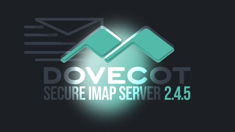 Dovecot 2.4.5 Secure IMAP Server Fixes 18 CVEs, Adds Phrase Search