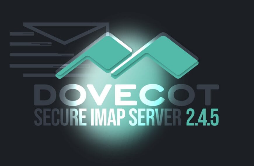 Dovecot 2.4.5 Secure IMAP Server Fixes 18 CVEs, Adds Phrase Search