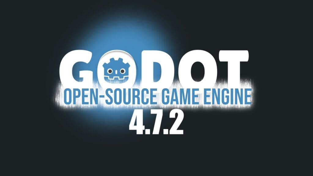 Godot 4.7.2 Open-Source Game Engine Released with 57 Bug Fixes