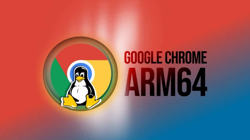 Google Chrome Quietly Arrives on ARM64 Linux
