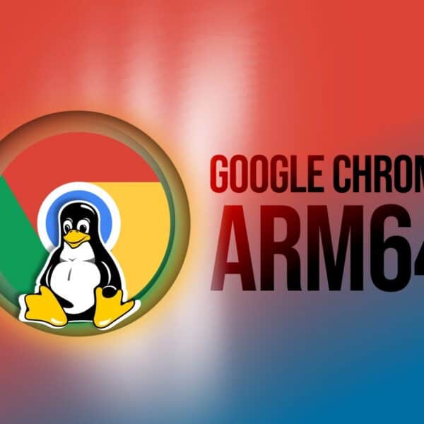 Google Chrome Quietly Arrives on ARM64 Linux