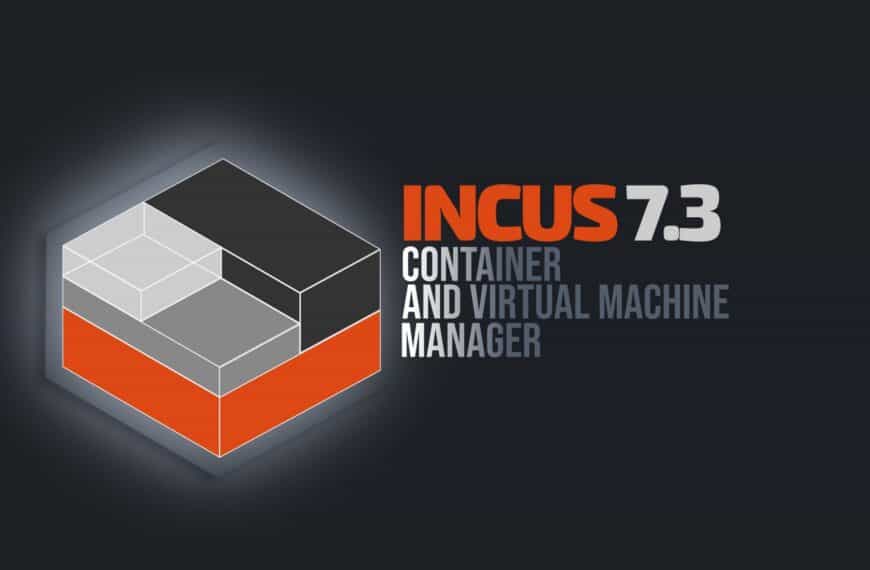 Incus 7.3 Released with Shared GPU Acceleration and 13 Security Fixes