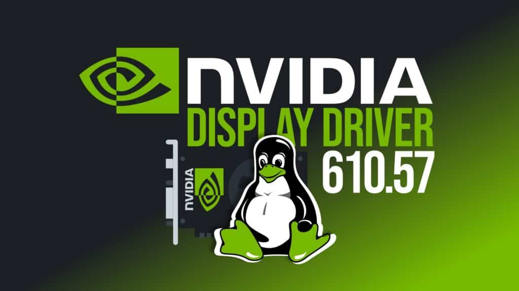 NVIDIA 610.57 Linux Driver Lands with Dozens of Vulkan, Gaming, and Kernel Fixes