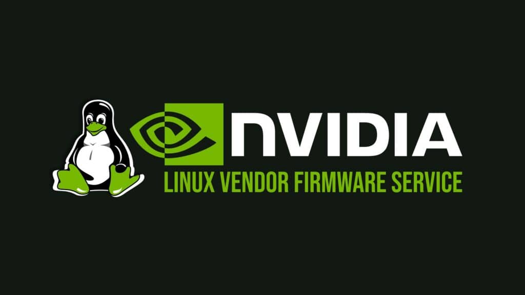 NVIDIA Becomes a Premier Sponsor of the Linux Vendor Firmware Service