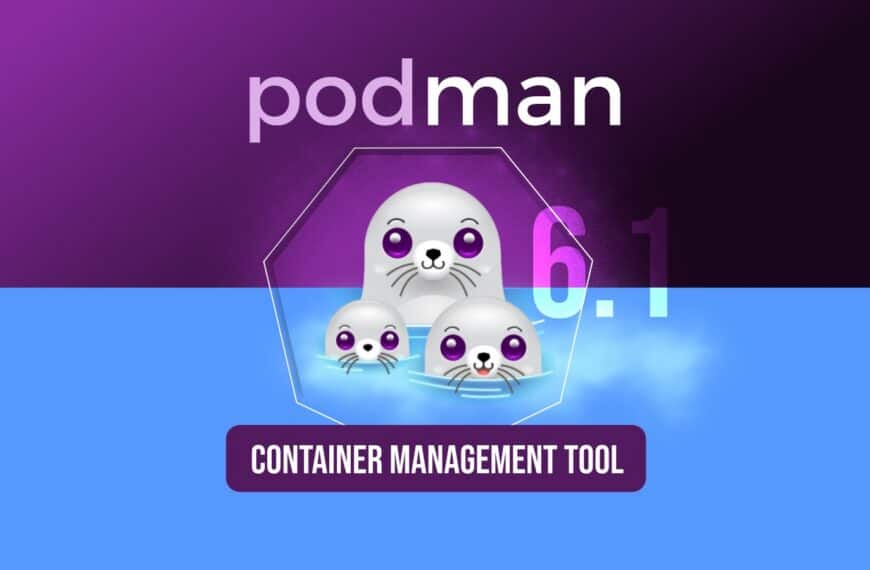 Podman 6.1 Adds Volume Renaming, Machine Restart