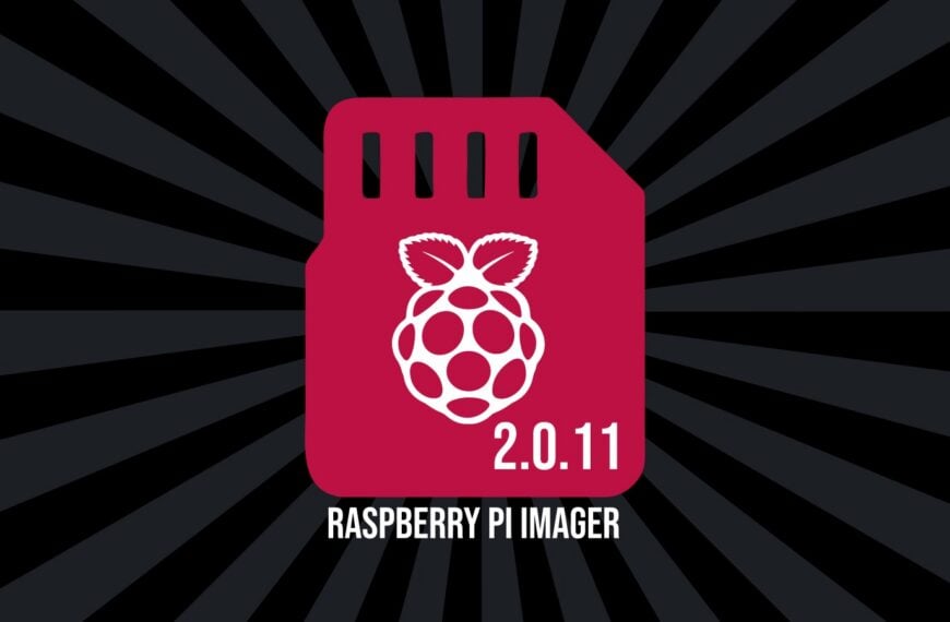 Raspberry Pi Imager 2.0.11 Brings Safer Image Writing, Better Customization