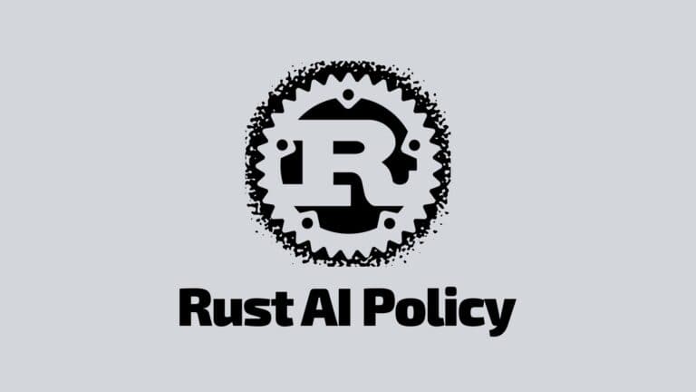 Rust Adopts Official Policy for AI-Generated Contributions