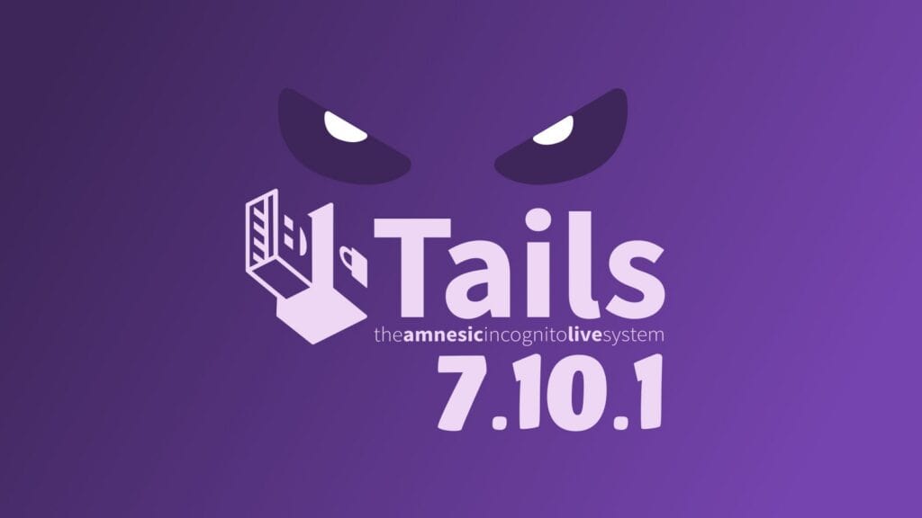 Tails 7.10.1 Emergency Release Fixes Critical Kernel and Expat Flaws