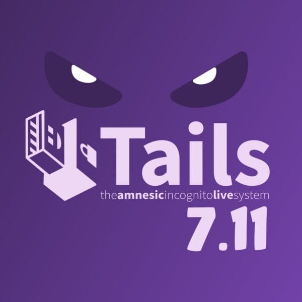 Tails 7.11 Anonymous OS Released with Persistent Storage Fix