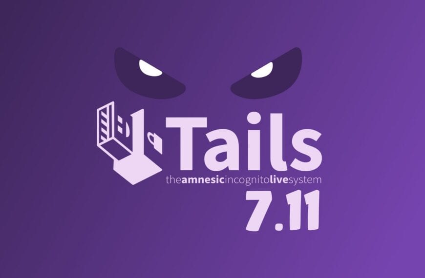 Tails 7.11 Anonymous OS Released with Persistent Storage Fix