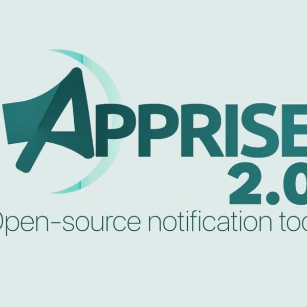 Apprise 2.0 Notification Tool Released With Smarter Retries and Async Support