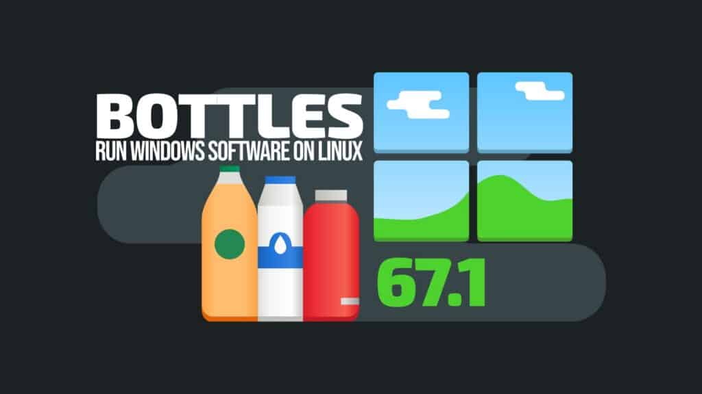 Bottles 67.1 Improves Windows App Startup Performance on Linux