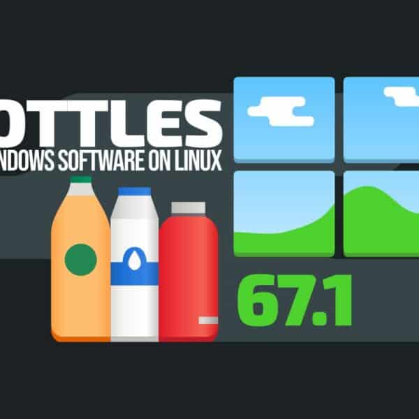 Bottles 67.1 Improves Windows App Startup Performance on Linux