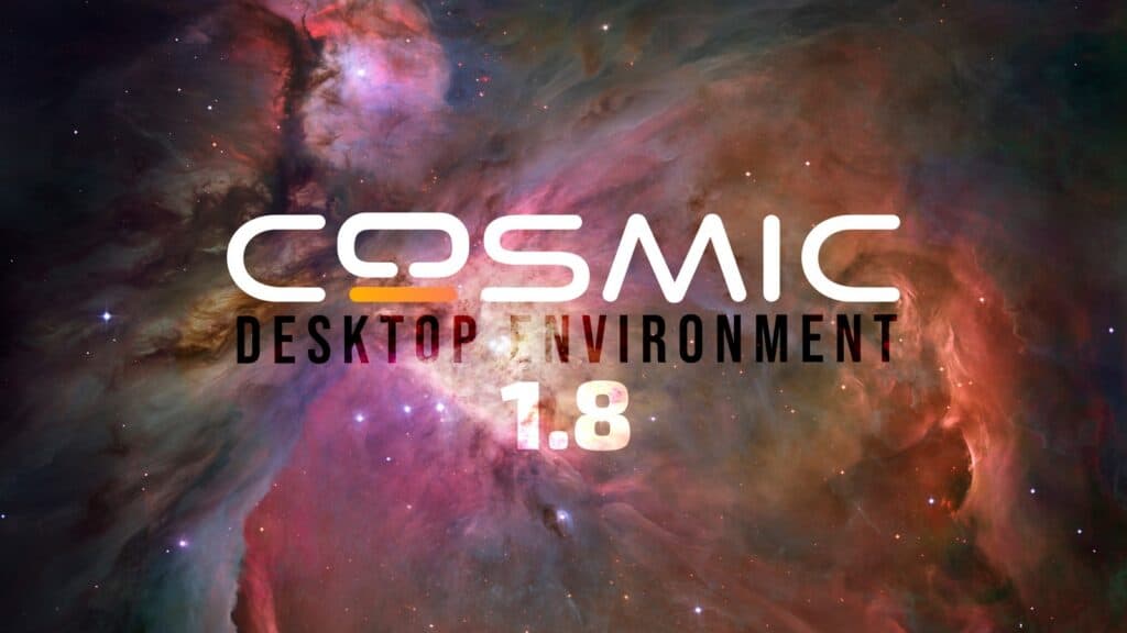 COSMIC Desktop 1.8 Improves Touchscreen Support and Steam