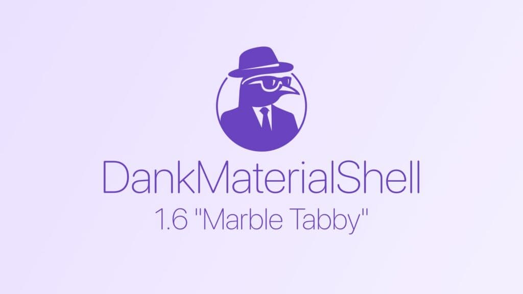 DankMaterialShell 1.6 “Marble Tabby” Released with Dank Island