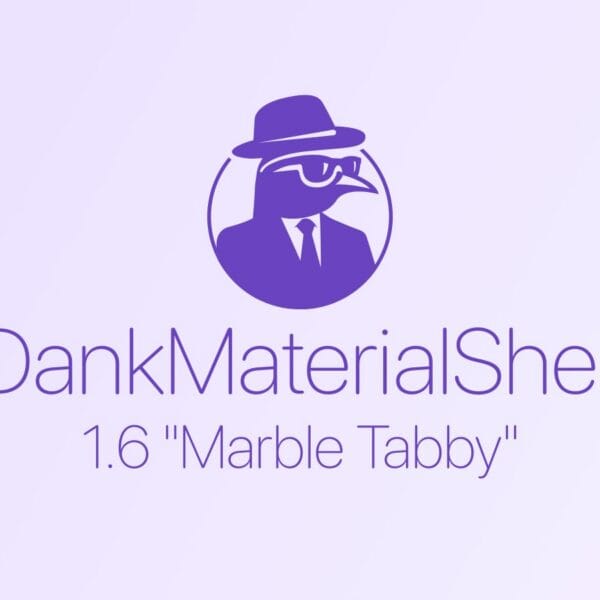 DankMaterialShell 1.6 “Marble Tabby” Released with Dank Island