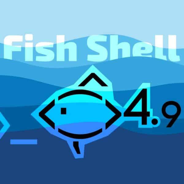 Fish Shell 4.9 Released with Faster Tab Completion