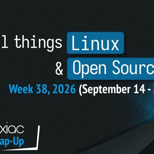 Linuxiac Weekly Wrap-Up: Week 38, 2026 (September 14 – 20)