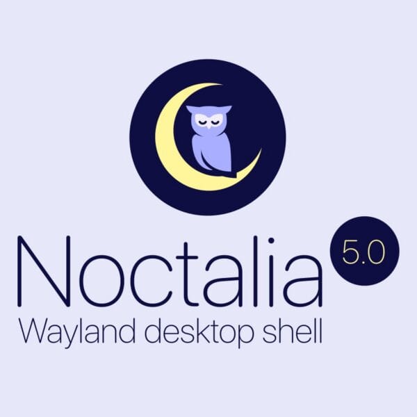 Noctalia 5 Wayland Desktop Shell Is Now Officially Stable