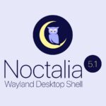 Noctalia 5.1 Wayland Shell Adds a Built-In Screenshot Region Editor