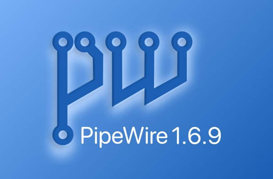 PipeWire 1.6.9 Multimedia Framework Released with Better Resampling Quality