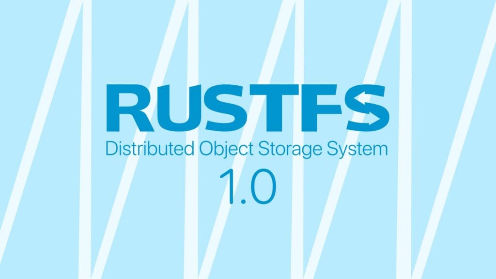 RustFS 1.0 S3-Compatible Object Storage Reaches GA