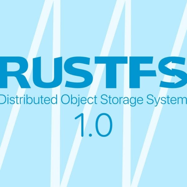 RustFS 1.0 S3-Compatible Object Storage Reaches GA